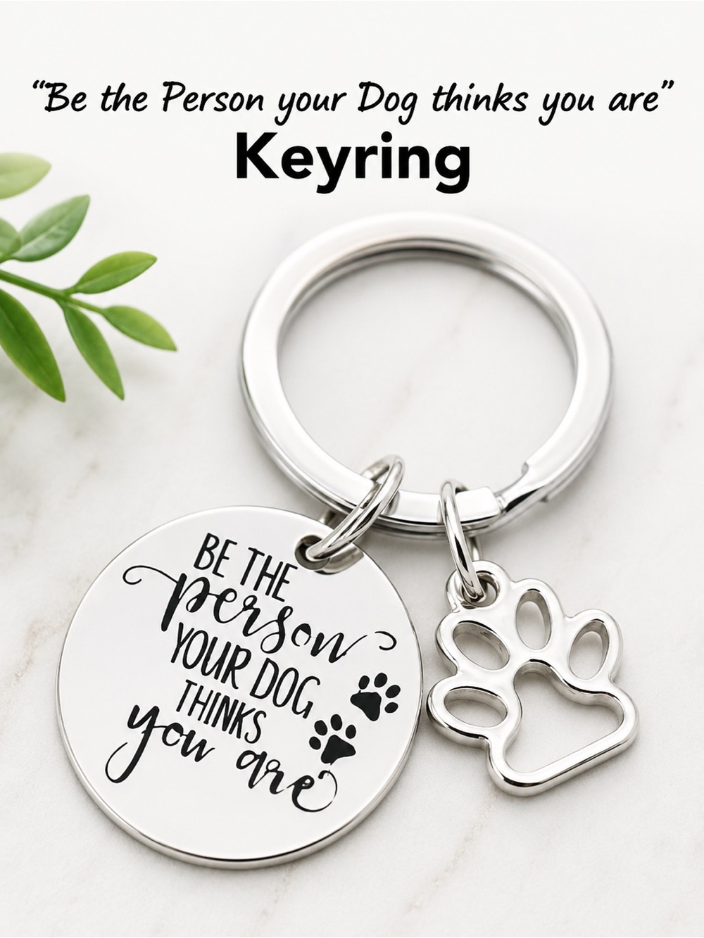 Dog Keyring with Saying and Dog Paw